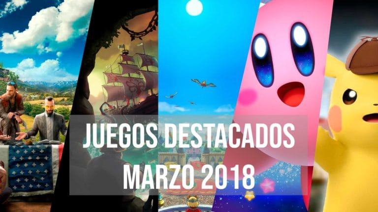 Juegos destacados para marzo 2018