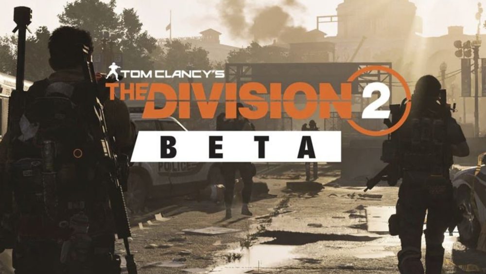 tom clancy's the division 2 beta