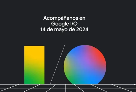 Google I/O 2024: conocemos cuando será el evento para desarrolladores de Google 28